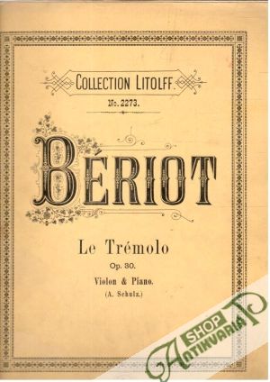 Bériot - Le Trémolo op. 30. - Kolektív autorov
