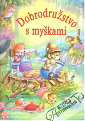 Dobrodružstvo s myškami - Jost Alain