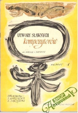 Utwory slawnych kompozytorów - Garztecka J. Jarzebski S.