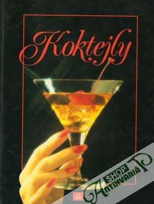 Koktejly - Kolektív autorov