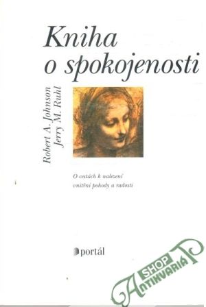 Kniha o spokojenosti - Johnson Robert, Ruhl Jerry