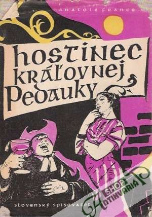 Hostinec kráľovnej Pedauky - France Anatole