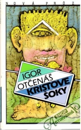 Kristove šoky - Otčenáš Igor