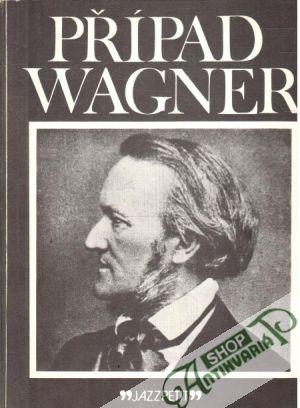 Případ Wagner - Rezek Petr