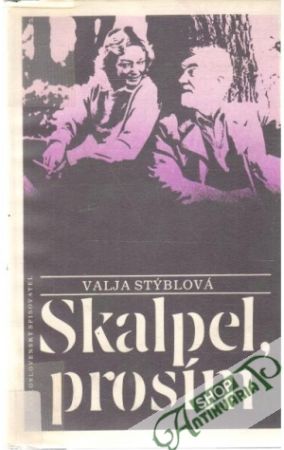 Skalpel, prosím - Stýblová Valja