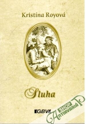 Sluha - Royová Kristína