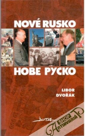 Nové Rusko - Dvořák Libor