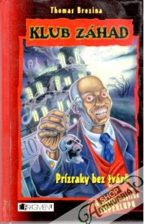 Klub záhad - Prízraky bez tváre - Brezina Thomas