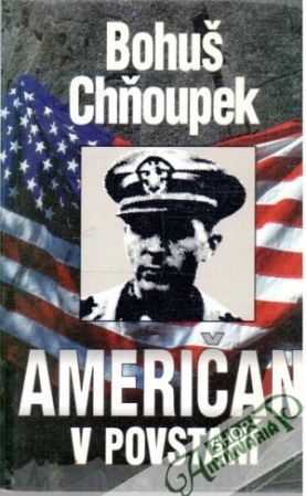 Američan v povstaní - Chňoupek Bohuš