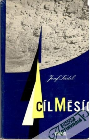 Cíl Měsíc - Sadil Josef