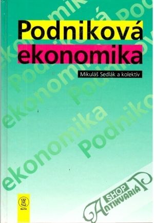 Podniková ekonomika - Sedlák Mikuláš a kolektív