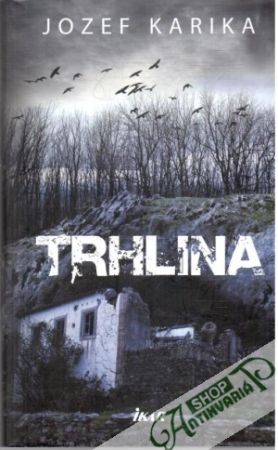 Trhlina - Karika Jozef
