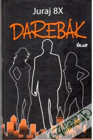 Darebák - Juraj 8X