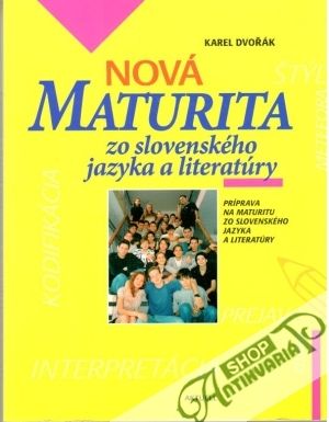 Nová maturita zo slovenského jazyka a literatúry - Dvořák Karel