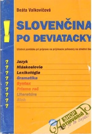Slovenčina po deviatacky - Valkovičová Beáta