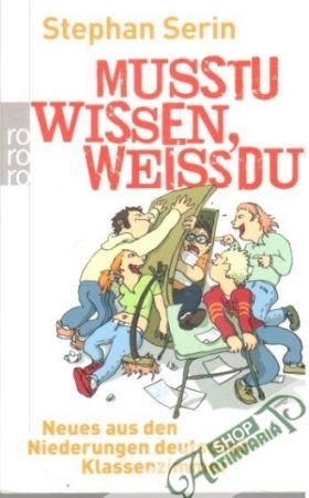Musstu wissen, weiss du! - Serin Stephan