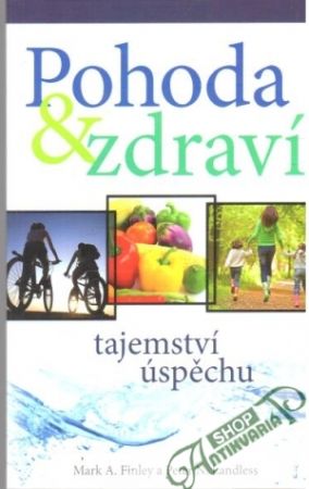 Pohoda a zdraví - tajemství úspěchu - Finley, Landless