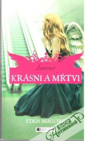 Krásni a mŕtvi - Summer - Maguire Eden