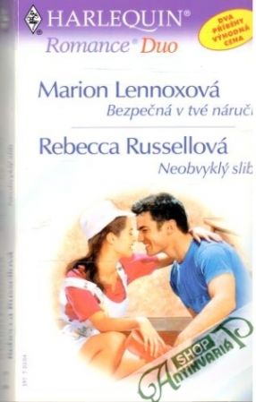 Bezpečná v tvé náruči, Neobvyklý slib - Lennoxová Marion, Russellová Rebecca