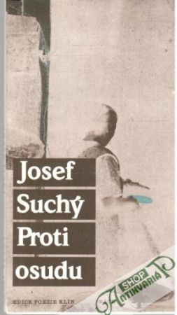 Proti osudu - Suchý Josef