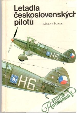 Letadla československých pilotu - Šorel Václav