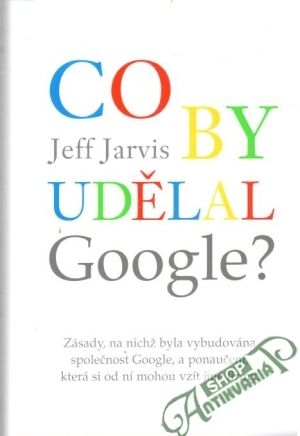 Co by udělal google? - Jarvis Jeff