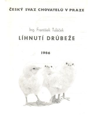 Líhnutí drubeže - Tuláček František