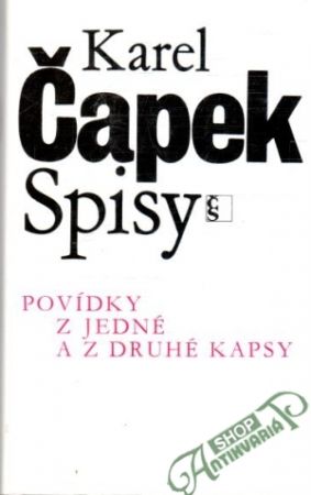 Povídky z jedné a z druhé kapsy - Čapek Karel