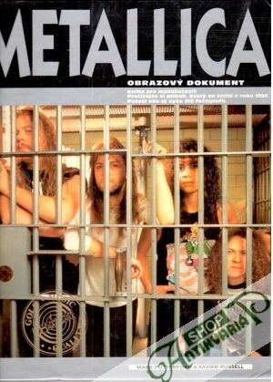 Metallica - obrazový dokument - Putterford Mark, Russell Xavier