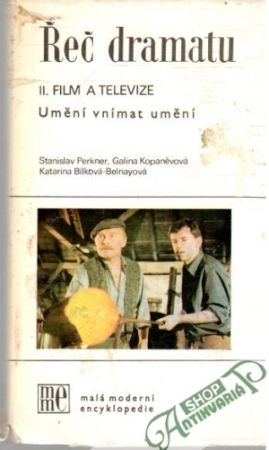 Řeč dramatu II. - Film a televize - Kolektív autorov