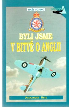 Byli jsme v bitvě o Anglii - Hess Alexander