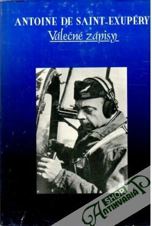Válečné zápisy - Exupéry Antoine de Saint