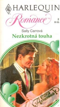 Nezkrotná touha - Carrová Sally