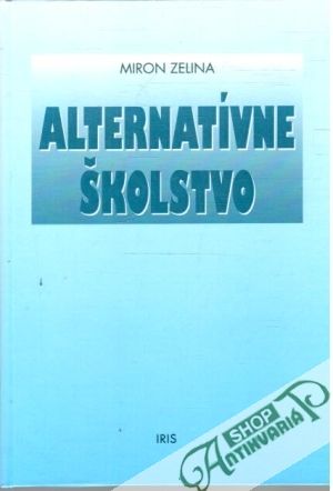 Alternatívne školstvo - Zelina Miron