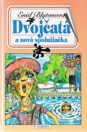 DVOJČATÁ A NOVÁ SPOLUŽIAČKA - Blytonová E.
