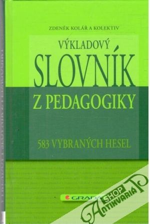 Výkladový slovník z pedagogiky - Kolář Zdeněk a kolektív