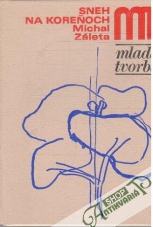 Sneh na koreňoch - Záleta Michal