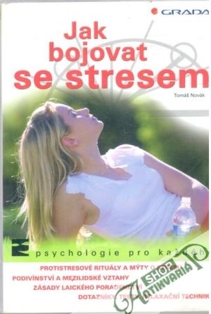 Jak bojovat se stresem - Novák Tomáš