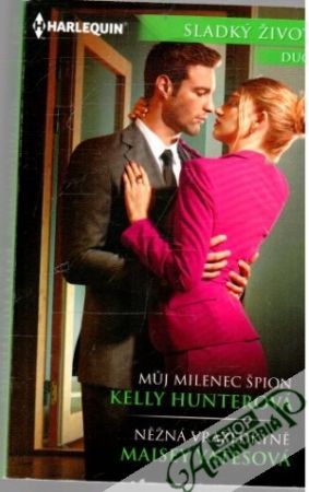 Muj milenec špion, Něžná vražedkyně - Hunterová Kelly, Yatesová Maisey