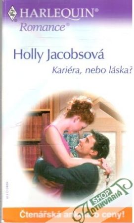 Kariéra, nebo láska? - Jacobsová Holly
