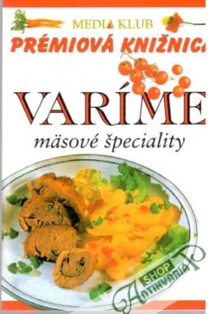 Varíme mäsové špeciality - Potocká Helena