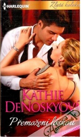 Přemoženi láskou - Denoskyová Kathie