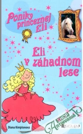 Eli v záhadnom lese - Kimptonová Diana