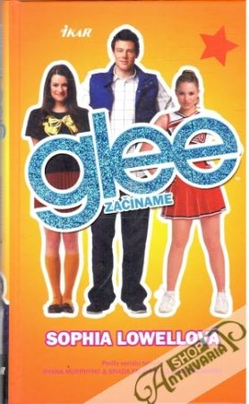 Glee - začíname - Lowellová Sophia