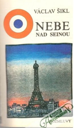 Nebe nad Seinou - Šikl Václav