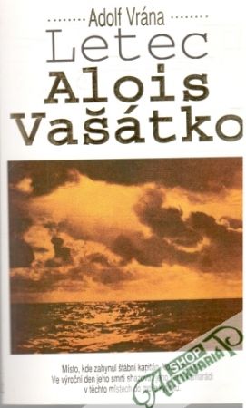 Letec Alois Vašátko - Vrána Adolf
