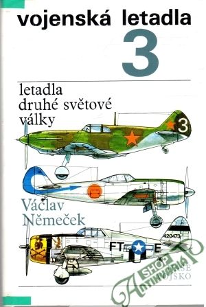 Vojenská letadla 3. - Němeček Václav