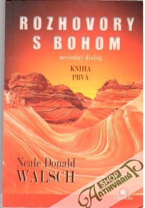 Rozhovory s Bohom I. - Walsch Neale Donald