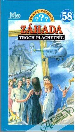 Traja pátrači 58. - Záhada troch plachetníc - Marx André