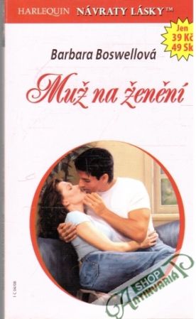 Muž na ženění - Boswellová Barbara